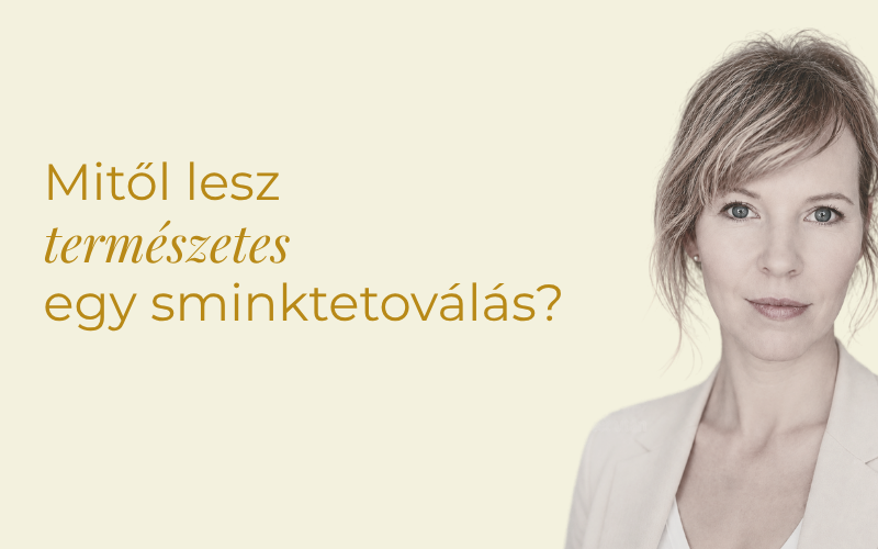 Hofmann Helga, sminktetováló, természetes megjelenés